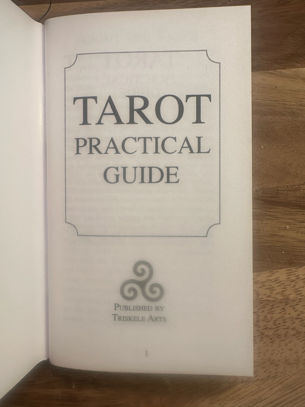 The TAROT PRACTICAL GUIDE ~ Instruction Booklet Learn • Interpret • Read